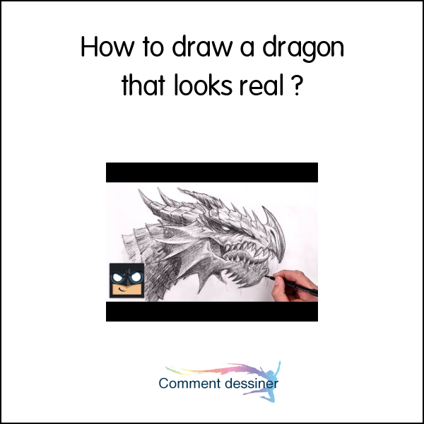 How to draw a dragon that looks real